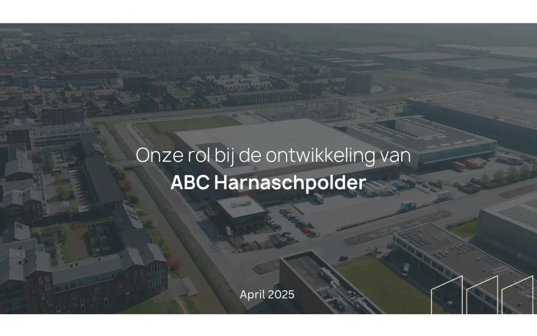 Onze rol bij de ontwikkeling van ABC Harnaschpolder in Den Hoorn.